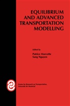 Marc Lucotte, Marcotte, P Marcotte, P. Marcotte, NGUYEN, Nguyen... - Equilibrium and Advanced Transportation Modelling