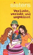 C B Lessmann, C. B. Lessmann, C.B. Lessmann - sisters - Verliebt, verlobt und ungeküsst