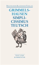 Hans J von Grimmelshausen, Hans J. Chr. von Grimmelshausen, Hans Jacob Christoffel Grimmelshausen, Hans Jacob Christoffel von Grimmelshausen, Hans Jakob Christoffel von Grimmelshausen, Hans Jakob Christoph von Grimmelshausen... - Simplicissimus Teutsch