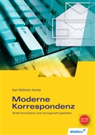 Karl W. Henke, Karl Wilhelm Henke, Karl-Wilhelm Henke - Moderne Korrespondenz