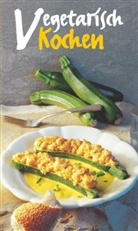 Ursula Calis - Vegetarisch Kochen
