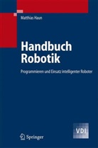 Matthias Haun - Handbuch Robotik