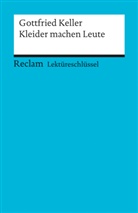 Freund-Spork, Walburga Freund-Spork, Gottfried Keller - Lektüreschlüssel Gottfried Keller 'Kleider machen Leute'