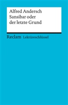 Alfred Andersch, Stefan Schallenberger - Lektüreschlüssel Alfred Andersch 'Sansibar oder Der letzte Grund'