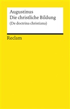 Augustinus, Aurelius Augustinus, Aurelius Augustinus, Karla Pohlmann, Karl Pollmann, Karla Pollmann - Die christliche Bildung