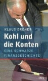 Klaus Dreher - Kohl und die Konten