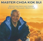 Choa Kok Sui, Choa Kok Sui - Meditation über zwei Herzen und Selbst-Heilungs-Meditation, Audio-CD (Hörbuch)