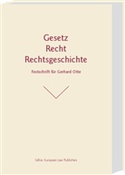 Wolfgang Baumann, Hans-Jürgen Dickhuth-Harrach, Hans-Jürgen von Dickhuth-Harrach, Wolfgang Marotzke - Gesetz - Recht - Rechtsgeschichte