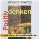 Erhard F. Freitag - Positiv denken, 1 CD-Audio (Audio book)