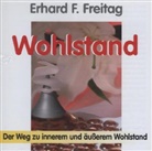Erhard F. Freitag - Wohlstand, 1 CD-Audio (Audio book)