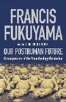 Francis Fukuyama - Post Human Future
