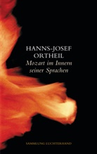 Hanns-Josef Ortheil - Mozart im Innern seiner Sprachen
