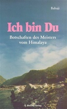 Babaji, Maria G. Wosien, Maria-Gabriele Wosien, Mari G Wosien, Maria G Wosien - Ich bin Du