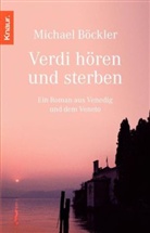 Michael Böckler - Verdi hören und sterben