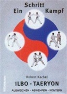 Robert Kachel - Ein-Schritt-Kampf Ilbo-Taeryon