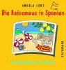 Angela Lenz - Die Reisemaus in Spanien