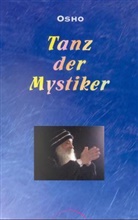 Osho - Der Tanz der Mystiker