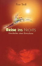 Pyar Troll, Pyar F Troll, Pyar F. Troll - Reise ins Nichts