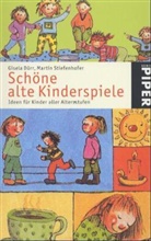Gisela Dürr, Martin Stiefenhofer - Schöne alte Kinderspiele