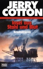 Jerry Cotton - Jerry Cotton, Insel aus Stahl und Blut