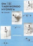 Michael Unruh, R Labeit, A Vogt, A. Vogt - Die 12 Taekwondo Hyong's