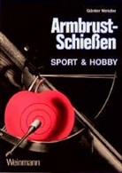 Günter Wetzler - Armbrust-Schießen