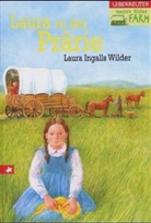 Laura Ingalls Wilder, Garth Williams - Unsere kleine Farm - Bd. 2: Laura in der Prärie