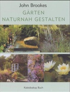 John Brookes - Gärten naturnah gestalten