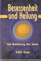 Edith Fiore - Besessenheit und Heilung