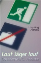 Henning Ahrens - Lauf Jäger lauf