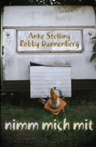 Robby Dannenberg, Anke Stelling - Nimm mich mit