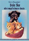 Gary Kowalski, Gary A. Kowalski - Dein Tier, eine empfindsame Seele