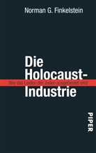 Norman G Finkelstein, Norman G. Finkelstein - Die Holocaust-Industrie