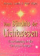 Peter Gilgen, Miranda Lumina - Vom Bündnis der Lichtwesen