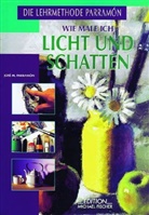 José M. Parramón, Jose M. Parramon - Wie male ich Licht und Schatten