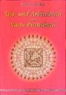 Marcus Schmieke, Markus Schmieke - Test- und Arbeitsbuch zum Vastu-Praxisbuch