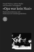 Molle, Sabin Moller, Sabine Moller, Tschuggn, Tschuggnall, Karolin Tschuggnall... - 'Opa war kein Nazi'