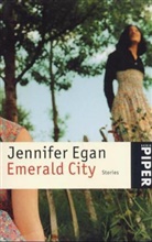Jennifer Egan - Emerald City
