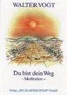 Walter Vogt, Didier Guedron - Du bist dein Weg
