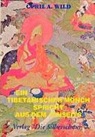 Cyril A Wild, Cyril A. Wild - Ein tibetanischer Mönch spricht aus dem Jenseits