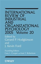 Cary L. Cooper, J. Kevin Ford, Gerard P. Hodgkinson, Gerard P. (University of Leeds Hodgkinson, Gerard P. Ford Hodgkinson, HODGKINSON GERARD P FORD J KEV... - International Review of Industrial and Organizational Psychology
