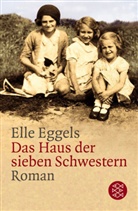 Elle Eggels - Das Haus der sieben Schwestern