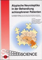 Dieter Naber - Atypische Neuroleptika in der Behandlung schizophrener Patienten