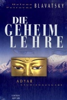Helena P Blavatsky, Helena P. Blavatsky, Helena Petrovna Blavatsky - Die Geheimlehre