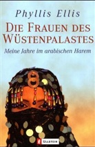 Phyllis Ellis - Die Frauen des Wüstenpalastes
