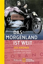 Oskar (Oss) Kröher, Oss Kröher - Das Morgenland ist weit