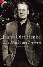 Hans-O Henkel, Hans-Olaf Henkel - Die Macht der Freiheit