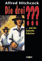 William Arden, Alfred Hitchcock - Die drei Fragezeichen und der lachende Schatten