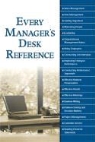 Alpha, Alpha Books, The Editors at Alpha Books, The Editors of Alpha Books - Every Manager's Desk Reference