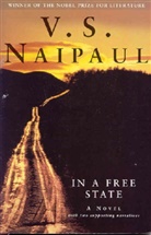 V S Naipaul, V.S. Naipaul, Vidiadhar S. Naipaul - In A Free State